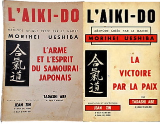 Tadashi Abe et Jean Zin Les premiers livres d'aïkido